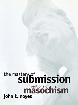 cover image of The Mastery of Submission